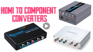 Best HDMI To Component Converter